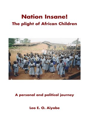 cover image of Nation Insane! The Plight of African Children